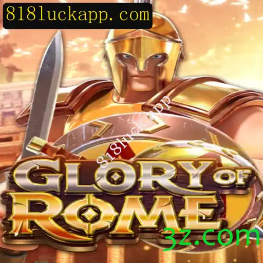 Descubra GloryofRome: Aventuras no Império com 818luck.app