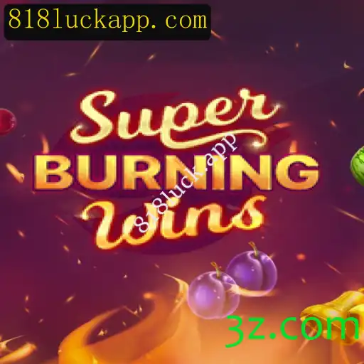 Explorando a Emoção do Jogo SuperBurningWins e a Excitação de 818luck.app